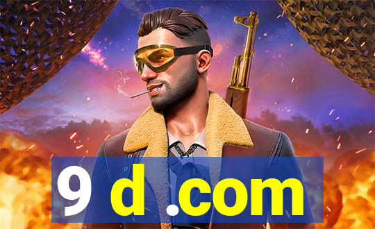 9 d .com